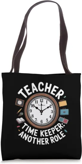 Teacherpreneur Time Keeper Tote Bag
